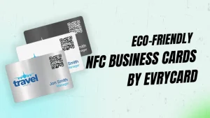 Eco-Friendly NFC Business Cards by Evrycard
